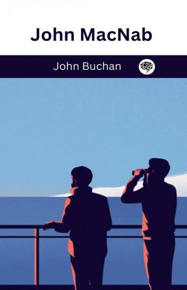 John MacNab (Sir Edward Leithen #2)