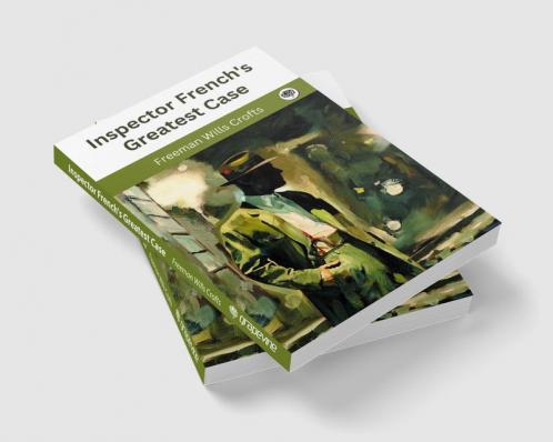 Inspector French's Greatest Case (Inspector French #1)