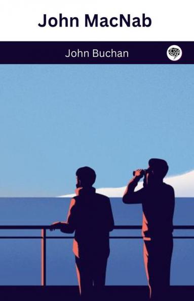 John MacNab (Sir Edward Leithen #2)