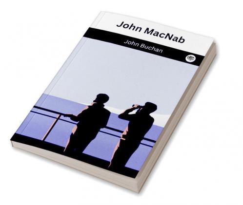 John MacNab (Sir Edward Leithen #2)