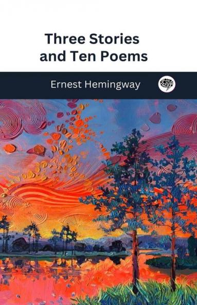 Three Stories and Ten Poems