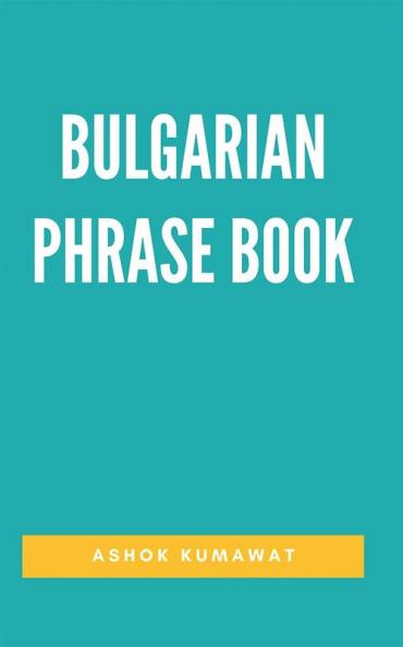 Bulgarian Phrase Book
