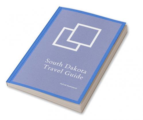 South Dakota Travel Guide