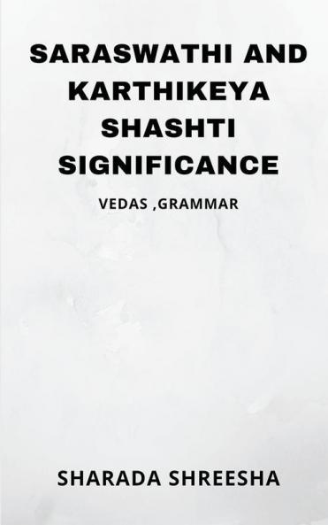 saraswathi and karthikeya shashti significance