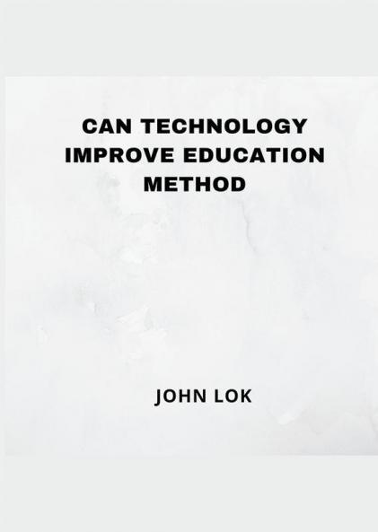 Can Technology Improve Education Method