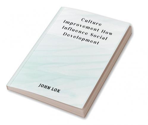 Culture Improvement How Influence Social Development