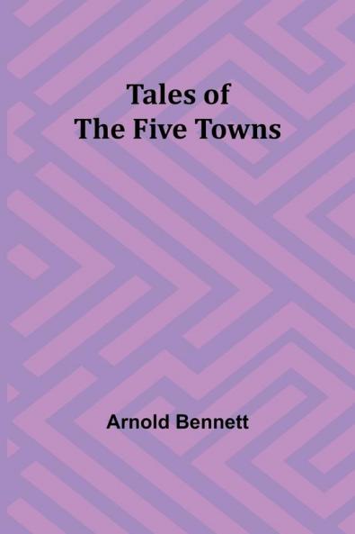 Tales of the Five Towns