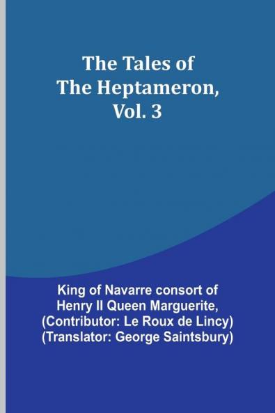 The Tales of the Heptameron Vol. 3