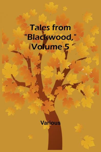 Tales from Blackwood Volume 5