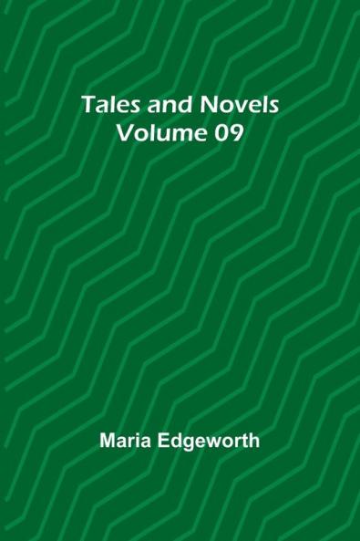 Tales and Novels - Volume 09