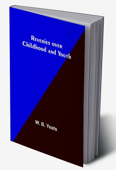 Reveries over Childhood and Youth