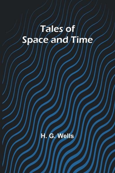 Tales of Space and Time