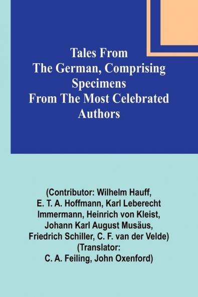 Tales from the German Comprising specimens from the most celebrated authors