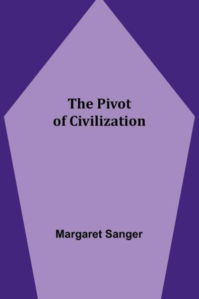The Pivot of Civilization