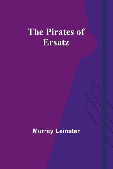 The Pirates of Ersatz