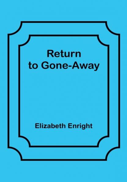 Return to Gone-Away