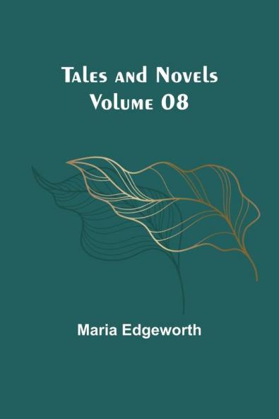 Tales and Novels - Volume 08