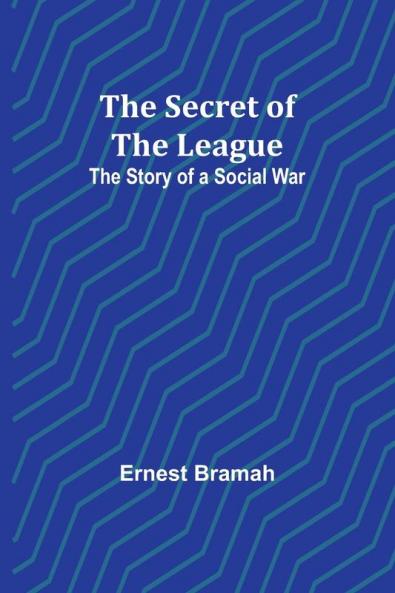 The Secret of the League