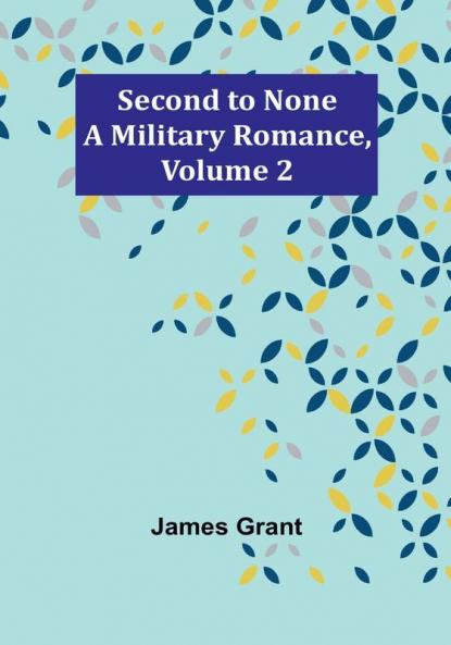 Second to None: A Military Romance| Volume 2