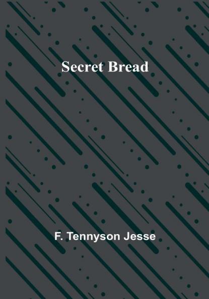 Secret Bread