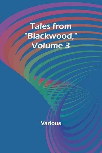Tales from Blackwood Volume 3