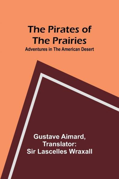 The Pirates of the Prairies