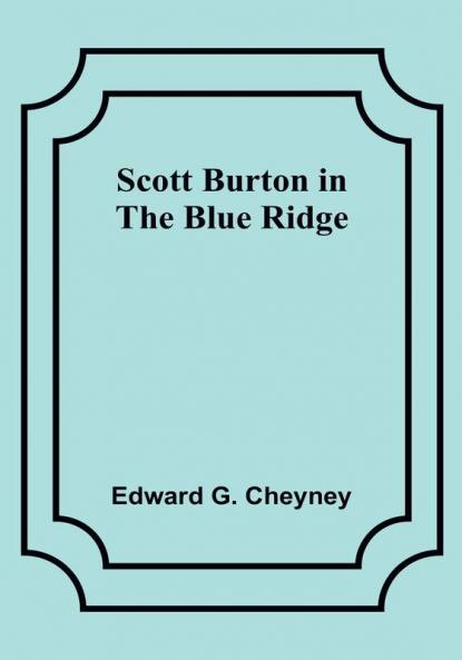 Scott Burton in the Blue Ridge