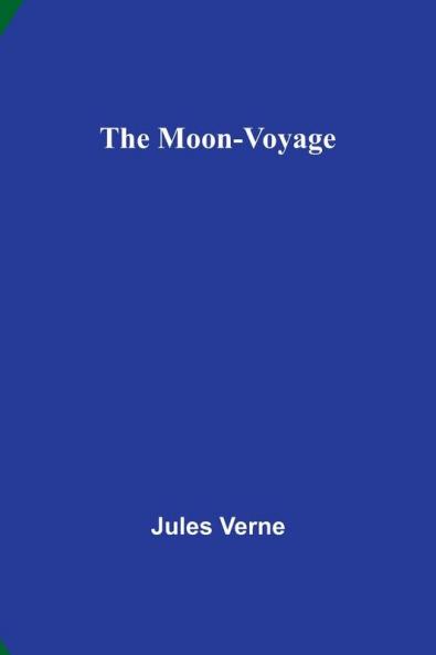 The Moon-Voyage