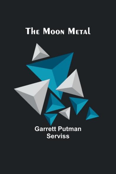 The Moon Metal