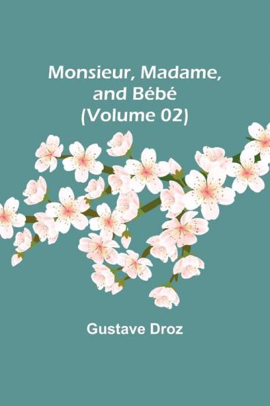 Monsieur Madame and B��b�� (Volume 02)