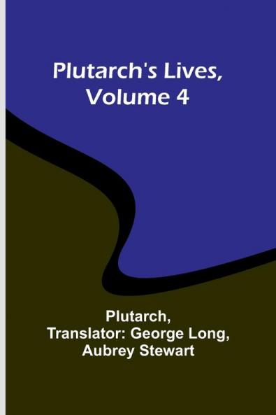 Plutarch's Lives Volume 4