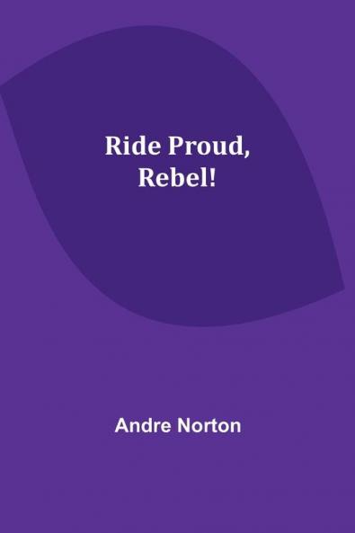 Ride Proud Rebel!