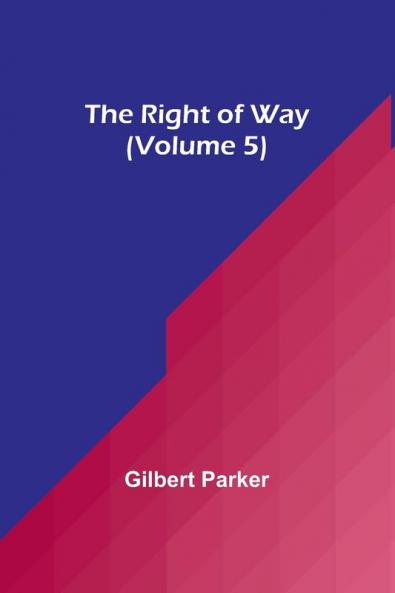The Right of Way (Volume 5)