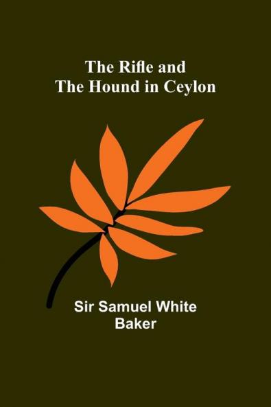 The Rifle and the Hound in Ceylon
