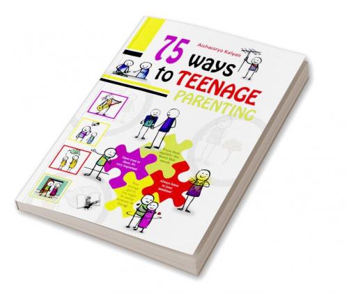 75 Ways to Teenage Parenting