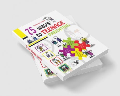 75 Ways to Teenage Parenting