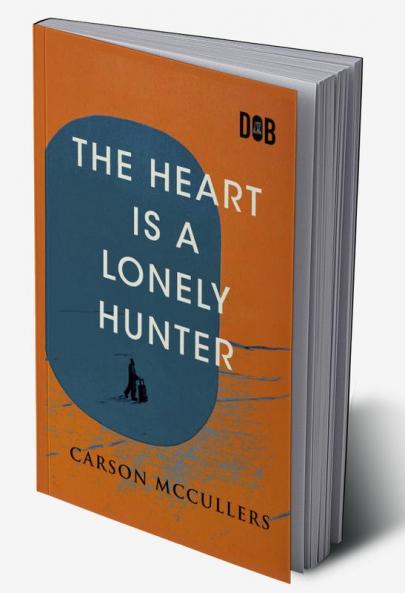 The Heart Is A Lonely Hunter