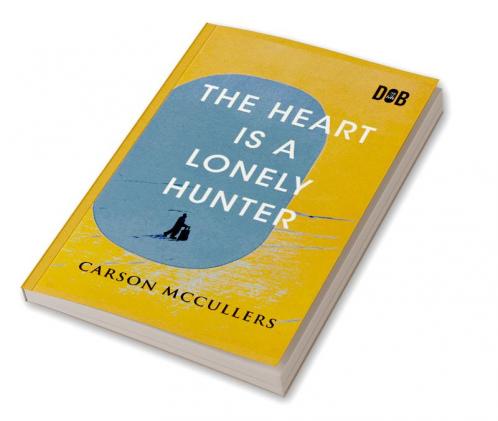 The Heart Is A Lonely Hunter