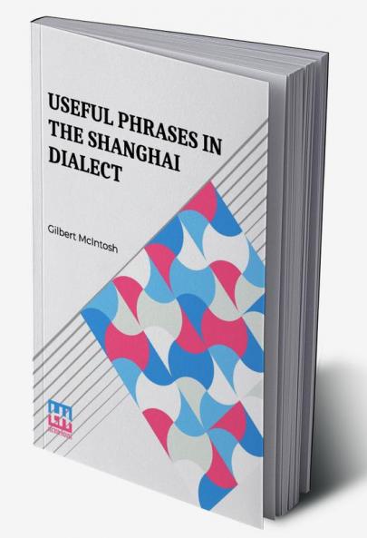 Useful Phrases In The Shanghai Dialect