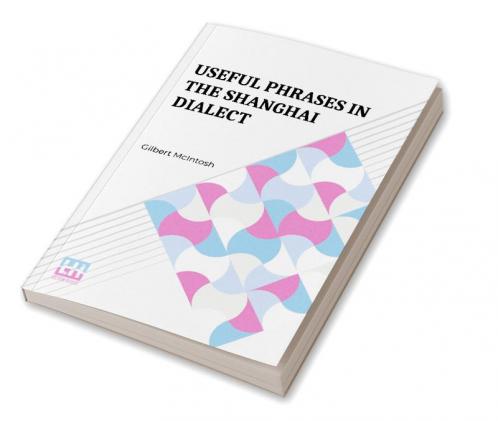 Useful Phrases In The Shanghai Dialect