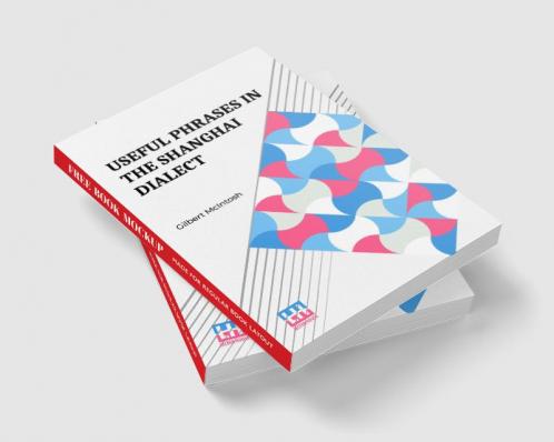 Useful Phrases In The Shanghai Dialect