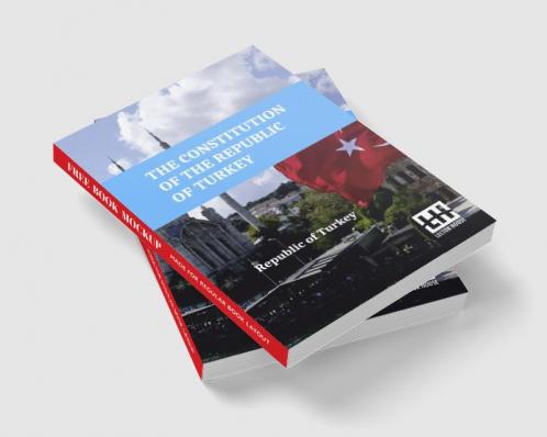 The Constitution Of The Republic Of Turkey