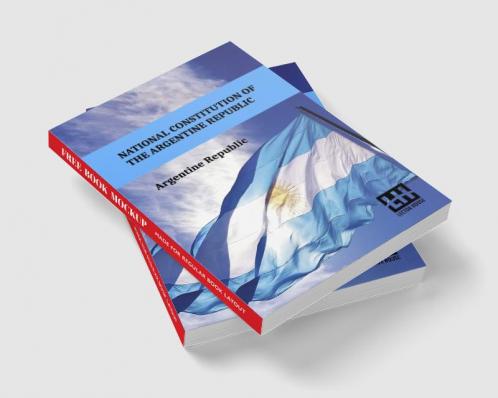 National Constitution Of The Argentine Republic