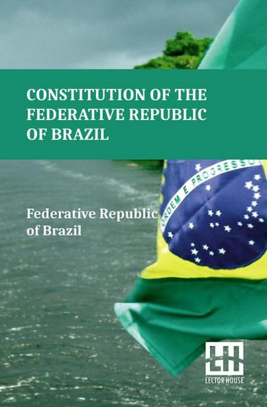 Constitution Of The Federative Republic Of Brazil
