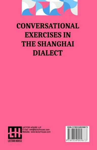 Conversational Exercises In The Shanghai Dialect