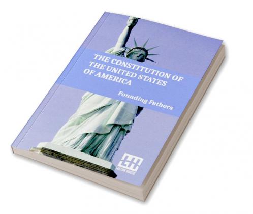 The Constitution Of The United States Of America