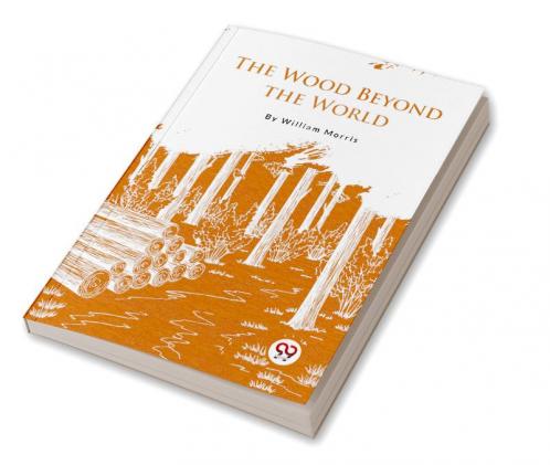 The Wood Beyond the World