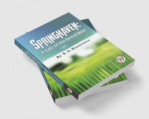 Springhaven A Tale Of The Great War
