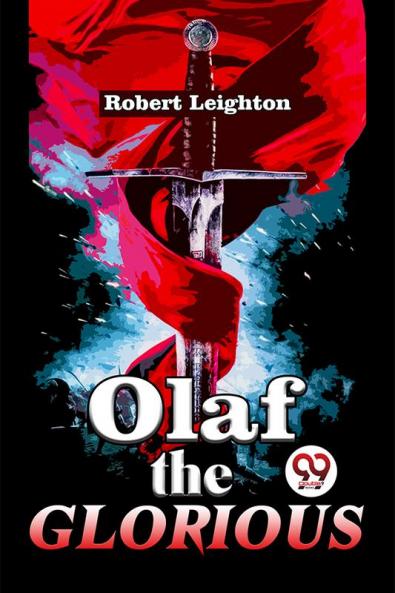 Olaf The Glorious A Story of the Viking agree