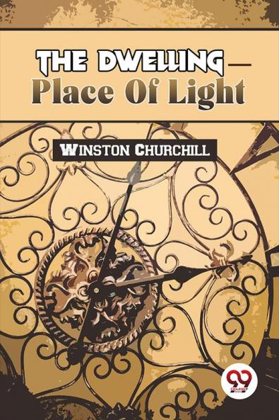 The Dwelling-Place Of Light